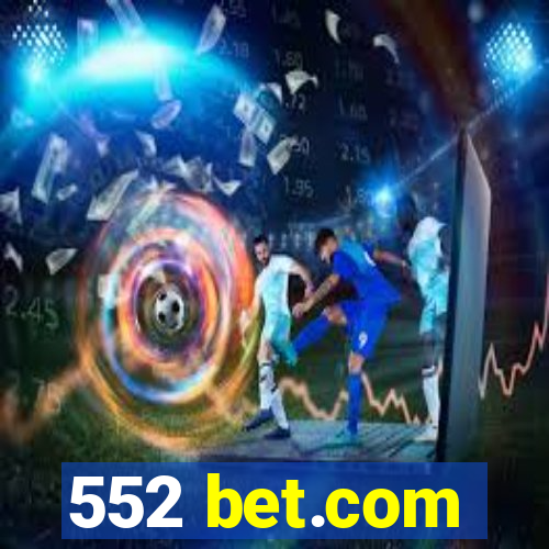 552 bet.com